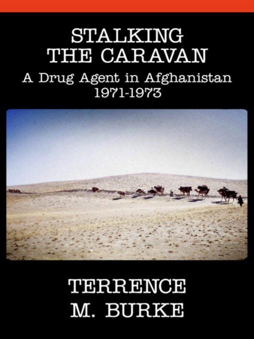 Title details for Stalking the Caravan by Terrence M. Burke - Available